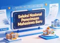 seleksi nasional penerimaan mahasiswa baru